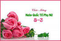 Mừng ngày quốc tế phụ nữ 8/3/2019